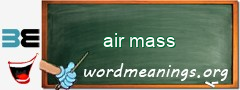 WordMeaning blackboard for air mass